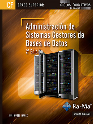 cover image of Administración de Sistemas Gestores de Base de Datos. 2ª Edición
